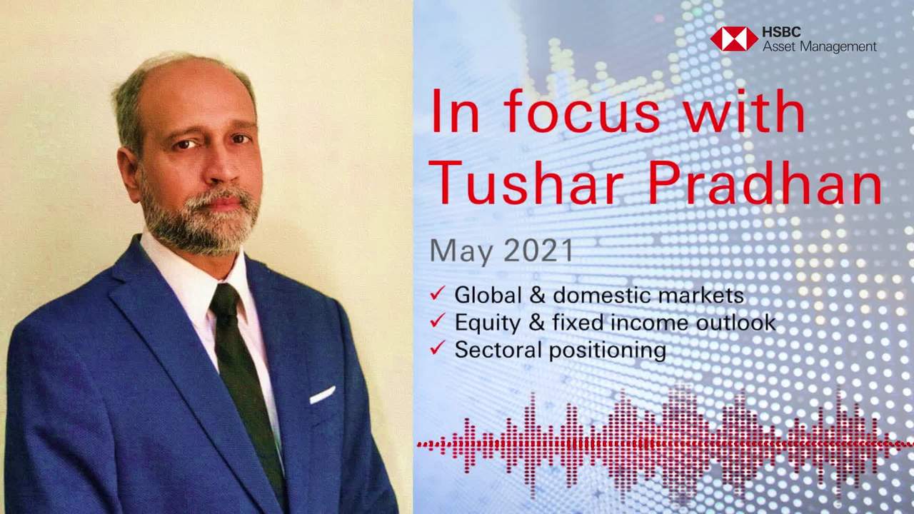 In focus with Tushar Pradhan - May 2021
