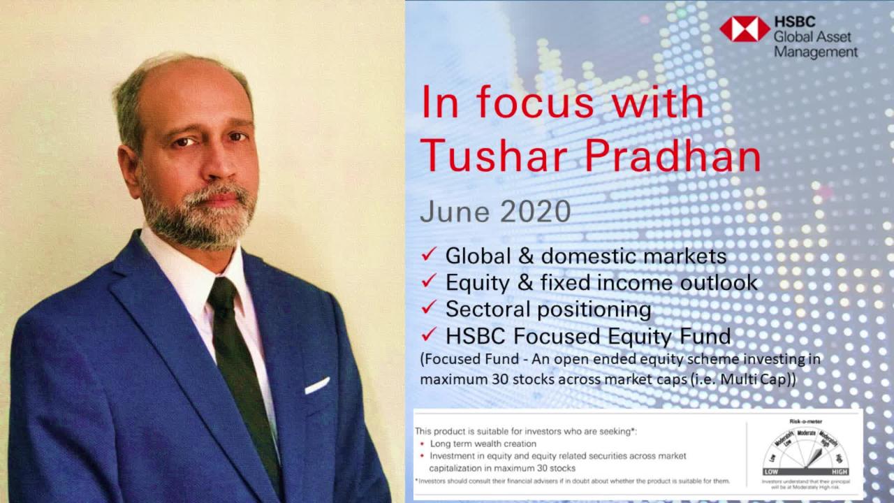 In focus with Tushar Pradhan - June 2020